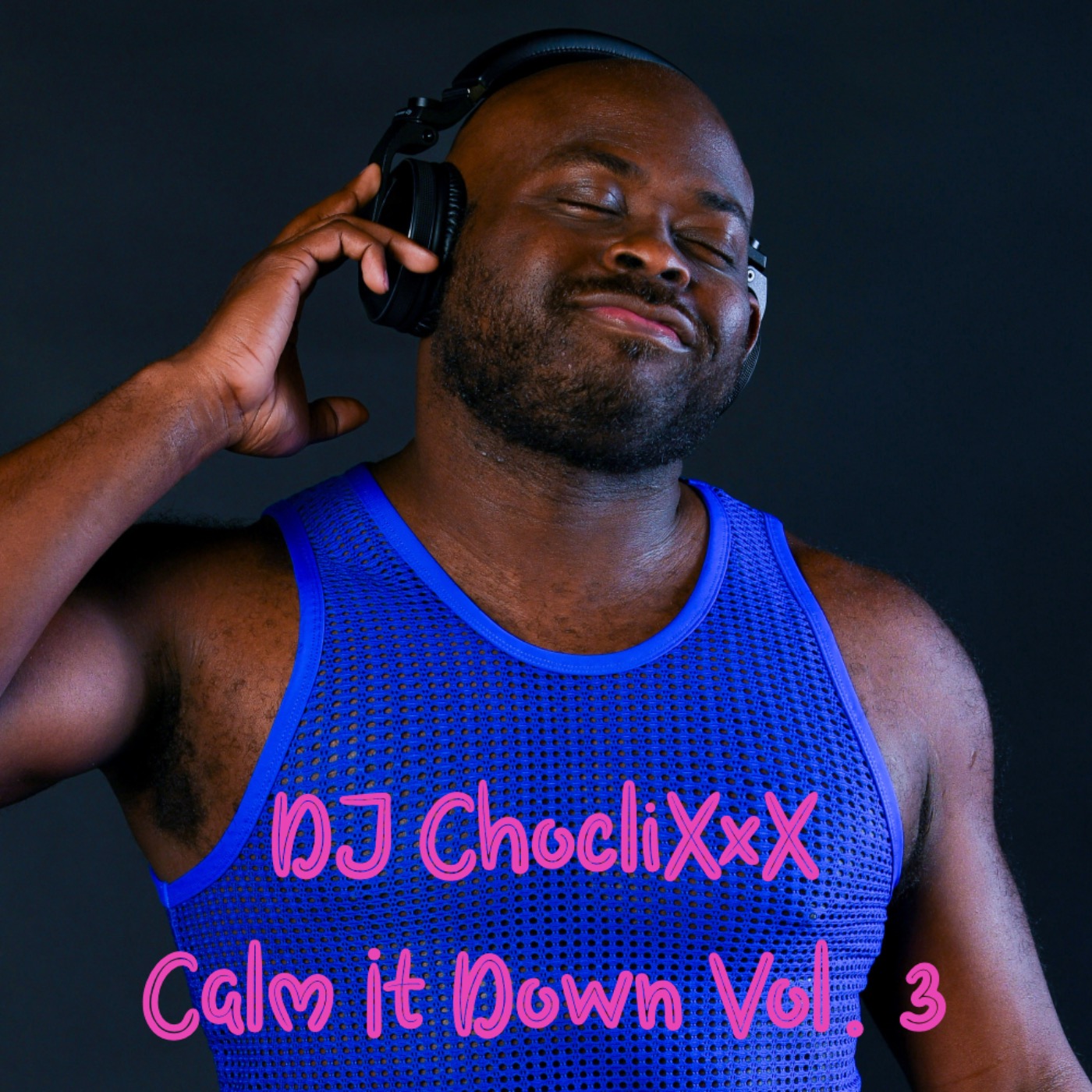 Calm It Down Vol. 3